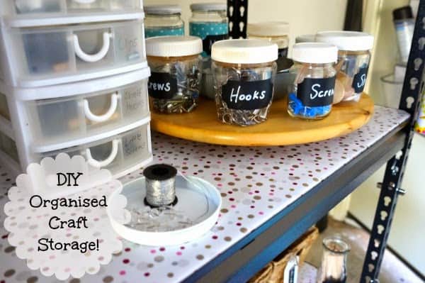 DIY Organised Craft Storage