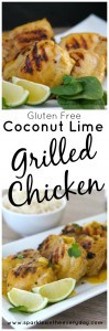 Coconut and Lime Grilled Chicken recipe and it is gluten free too!