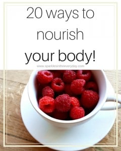 20 ways to nourish your body