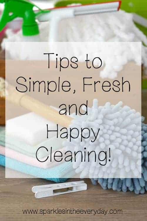 The tips to simple, fresh and happy cleaning!